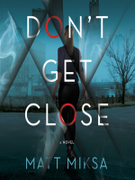 Don_t_Get_Close